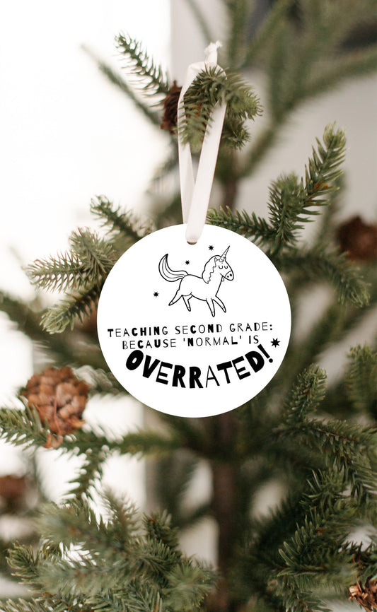 Funny Gift for Second Grade Teacher - 1/8" Ornament - FREE SHIPPING! Buy 3 Ornaments Get 10% Off, Buy 5 Ornaments Get 20% Off, Buy 10 Ornaments Get 30% Off! Discounts Applied Automatically At Checkout